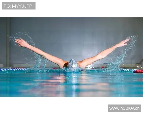 蝶泳技巧精讲与训练方法全攻略 提升你的泳池表现与体能素质 蝶泳技巧精讲与训练方法全攻略 提升你的泳池表现与体能素质